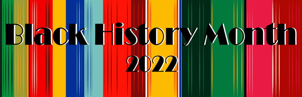 Infographic saying black history month 2022.